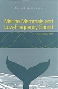 Marine Mammmals & Low-Frequency Sound (Paperback)