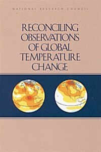 Reconciling Observations of Global Temperature Change (Paperback)
