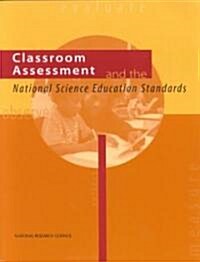 Classroom Assessment and the National Science Education Standards (Paperback)