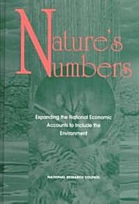 Natures Numbers: Expanding the National Economic Accounts to Include the Environment (Hardcover)