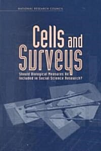 Cells and Surveys: Should Biological Measures Be Included in Social Science Research? (Paperback)