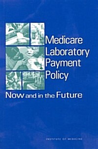 Medicare Laboratory Payment Policy (Paperback)