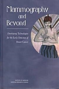 Mammography and Beyond: Developing Technologies for the Early Detection of Breast Cancer (Hardcover)