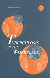 Tuberculosis in the Workplace (Paperback)