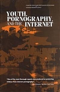 Youth, Pornography, and the Internet (Paperback)
