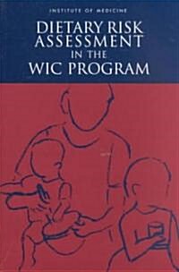 Dietary Risk Assessment in the Wic Program (Paperback)