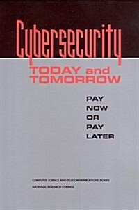 Cybersecurity Today And Tomorrow (Paperback)