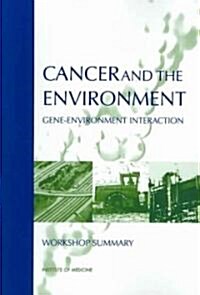 Cancer and the Environment: Gene-Environment Interaction (Paperback)