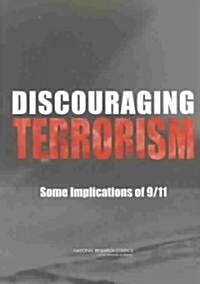 Discouraging Terrorism: Some Implications of 9/11 (Paperback)