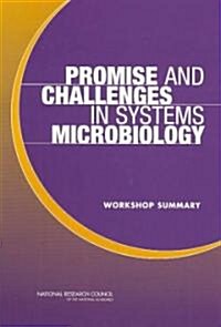 Promise and Challenges in Systems Microbiology: Workshop Summary (Paperback)