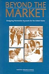 Beyond the Market: Designing Nonmarket Accounts for the United States (Paperback)