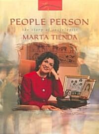 People Person: The Story of Sociologist Marta Tienda (Paperback)