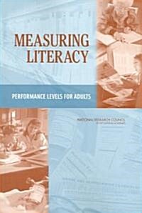 Measuring Literacy: Performance Levels for Adults (Paperback)