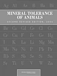 Mineral Tolerance of Animals: Second Revised Edition, 2005 (Paperback, 2, 2005, Revised)