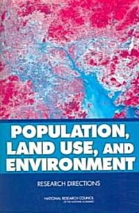 Population, Land Use, and Environment: Research Directions (Paperback)