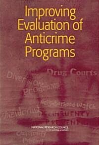 Improving Evaluation of Anticrime Programs (Paperback)