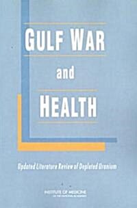 Gulf War and Health: Updated Literature Review of Depleted Uranium (Paperback)