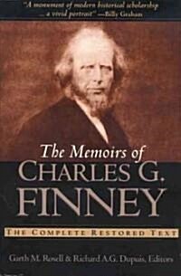 The Memoirs of Charles G. Finney (Paperback)