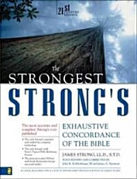 The Strongest Strongs Exhaustive Concordance of the Bible: 21st Century Edition (Hardcover, Supesaver)