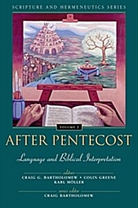 After Pentecost: Language and Biblical Interpretation (Paperback)