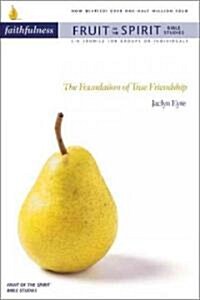 Faithfulness: The Foundation of True Friendship (Paperback, Revised)