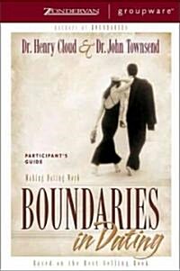 Boundaries in Dating Participants Guide: Making Dating Work (Paperback)