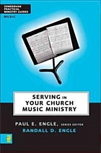 Serving in Your Church Music Ministry (Paperback)