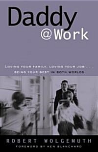 Daddy Work (Paperback, Reprint)