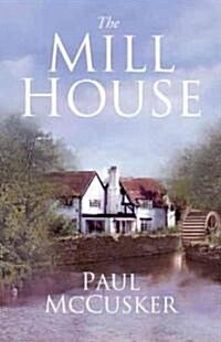 The Mill House (Paperback)
