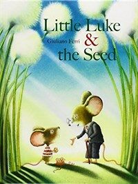 Little Luke & The Seed (Hardcover)