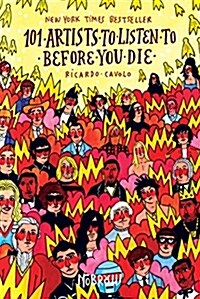 101 Artists To Listen To Before You Die (Hardcover)