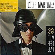 [수입] Cliff Martinez - Film Fest Gent And Brussels Philharmonic Present Cliff Martinez