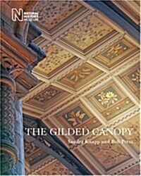 The Gilded Canopy - Botanical Ceiling Panels of the Natural History Museum (Hardcover)