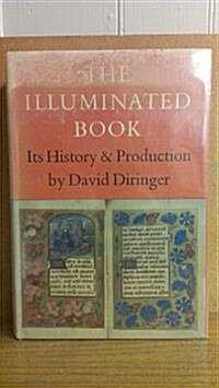 The Illuminated Book Its History and Production (Hardcover, Revised Edition)