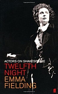 Twelfth Night (Viola) : Actors on Shakespeare (Paperback)