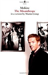 The Misanthrope : In a Version by Martin Crimp (Paperback)