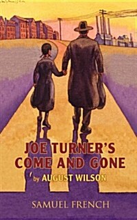 Joe Turners Come and Gone (Paperback)