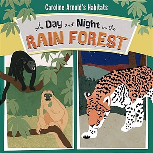 A Day and Night in the Amazon Rainforest (Hardcover)