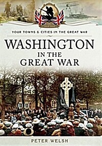 Washington in the Great War (Paperback)