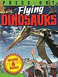 Press-Out Flying Dinosaurs (Paperback)