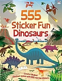 555 Sticker Fun Dinosaurs (Paperback)