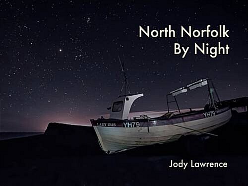 Nightscapes, North Norfolk (Paperback)