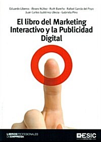 El libro del marketing interactivo y la (Paperback)