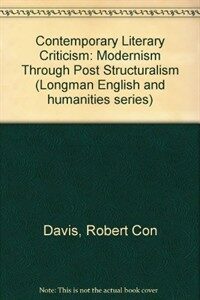 Contemporary literary criticism : modernism through poststructuralism