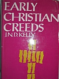 Early Christian Creeds (Hardcover, 3rd)