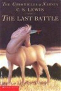 The Last Battle (The Chronicles of Narnia, Book 7) (Paperback)