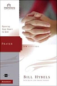 Prayer: Opening Your Heart to God (Paperback)