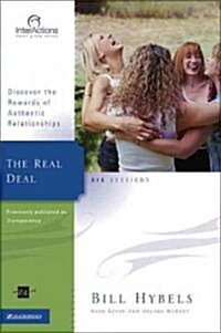 The Real Deal: Discover the Rewards of Authentic Relationships (Paperback)