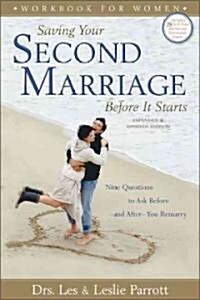 Saving Your Second Marriage Before It Starts (Paperback, Workbook)