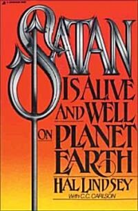 Satan Is Alive and Well on Planet Earth (Paperback)